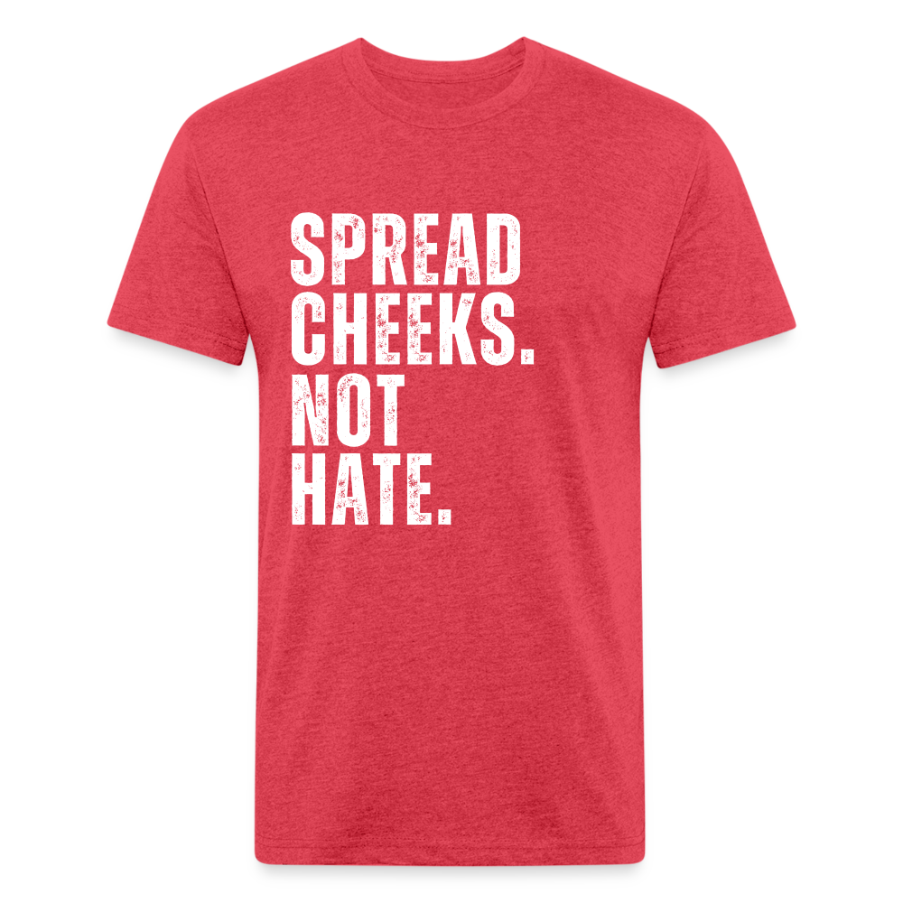 Spread Cheeks - No Hate - heather red