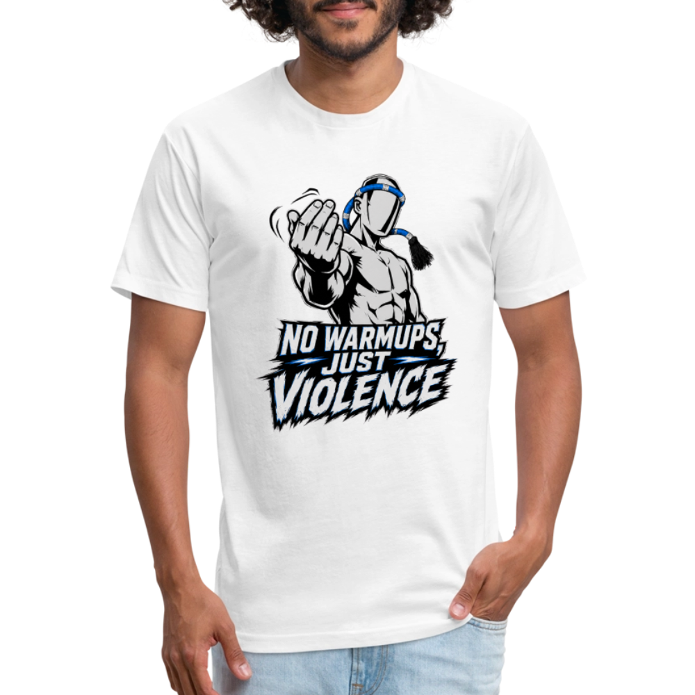No Warmups, Just Violence T-Shirt - white