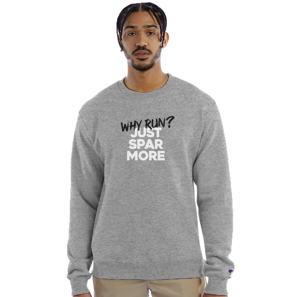 Why Run? Just Spar more - heather gray