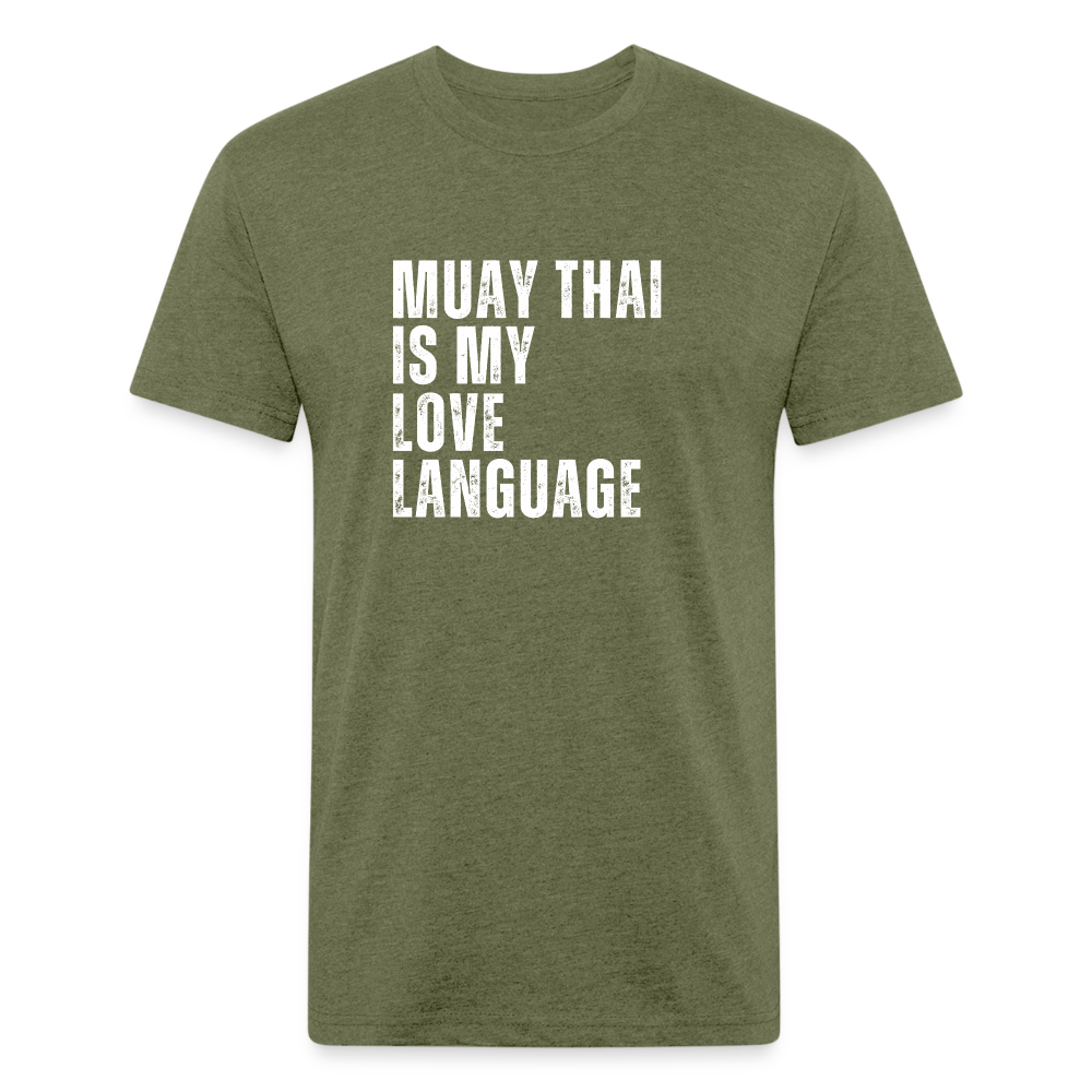 Muay Thai Is My Love Language tee - heather military green