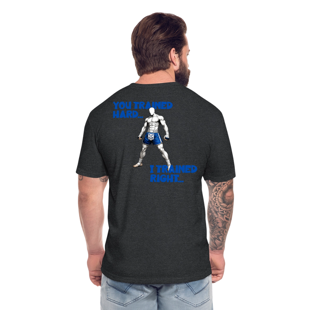 “You Trained Hard. I Trained Right.” Tee - heather black