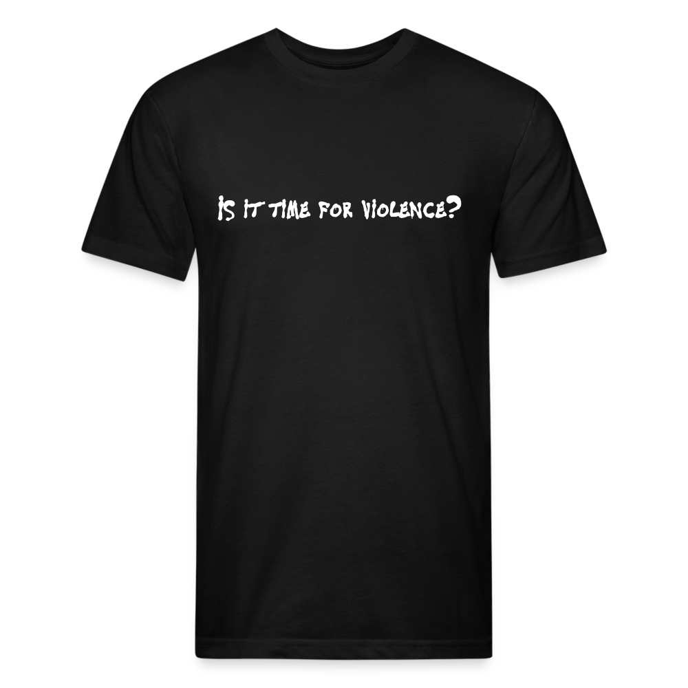 Is it time for violence? - black