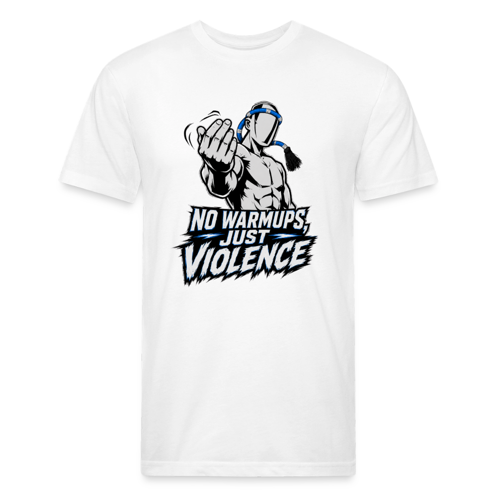 No Warmups, Just Violence T-Shirt - white