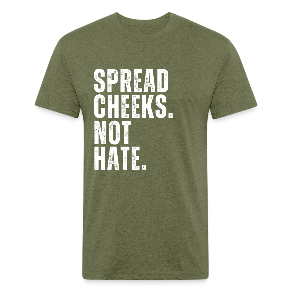 Spread Cheeks - No Hate - heather military green