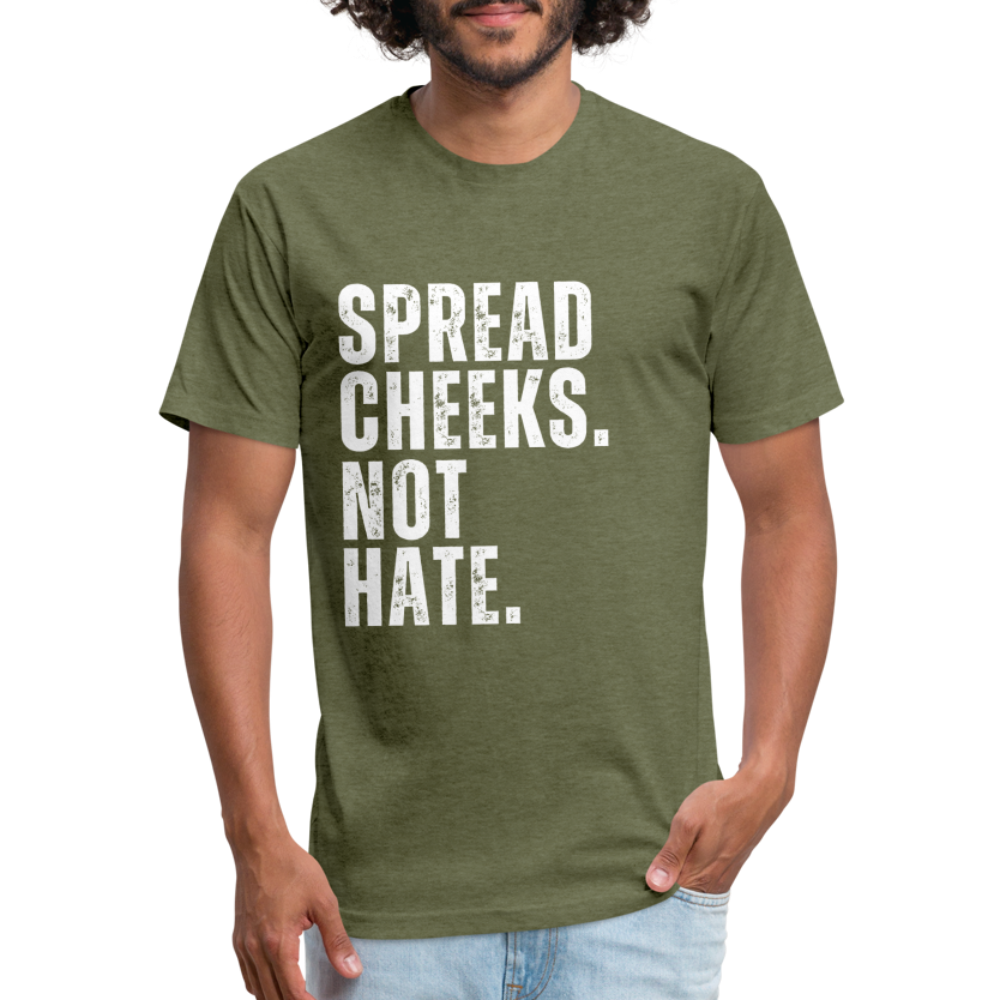 Spread Cheeks - No Hate - heather military green