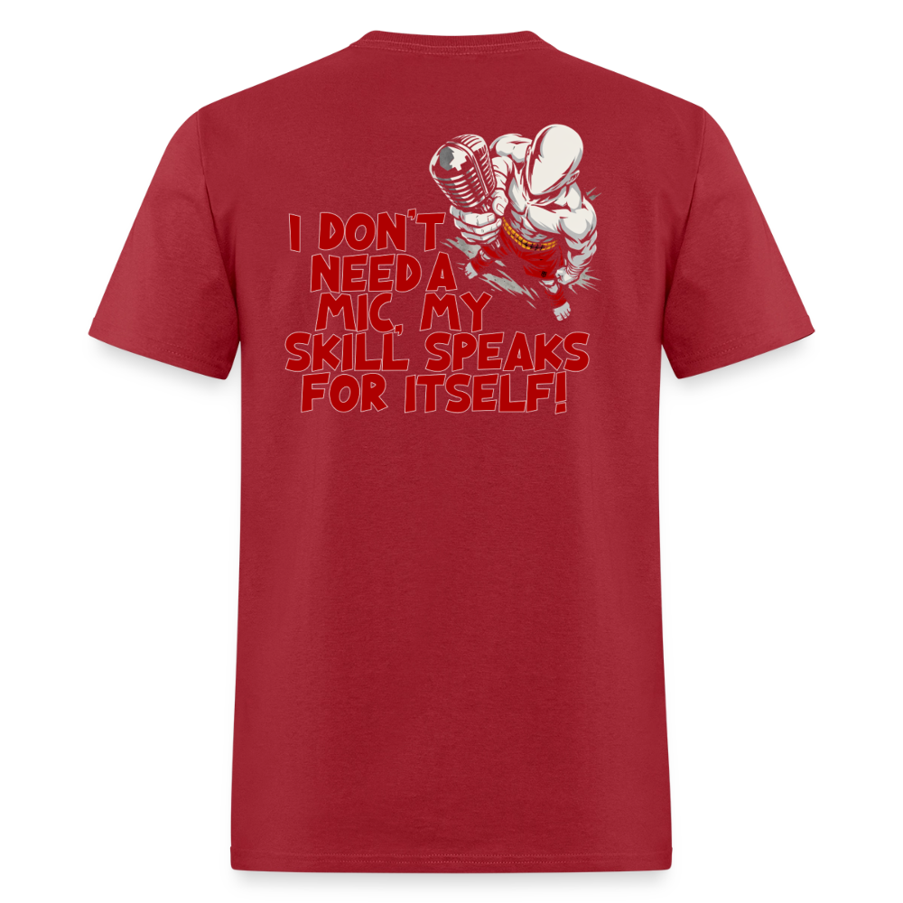 No Mic Needed Tee - dark red