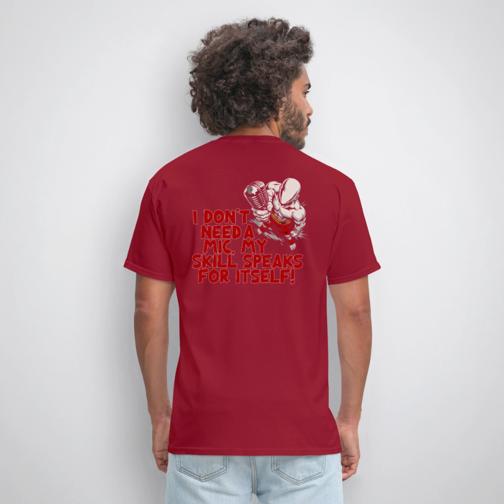 No Mic Needed Tee - dark red