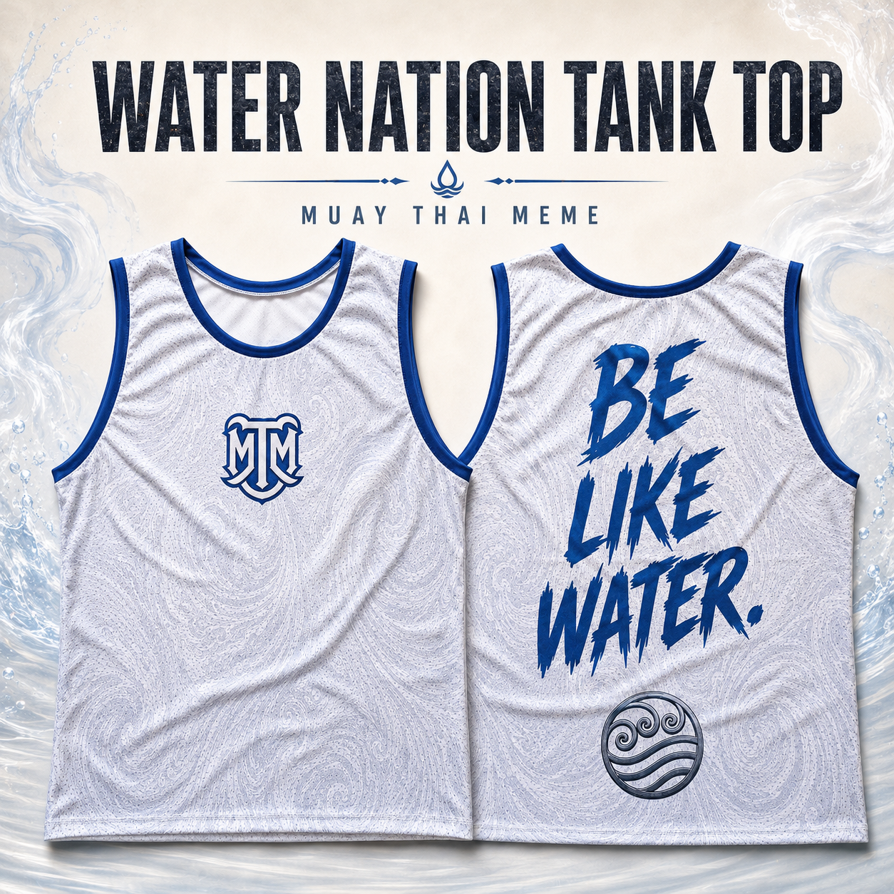 Water Nation Muay Thai Tank Top – Be Like Water Training Jersey