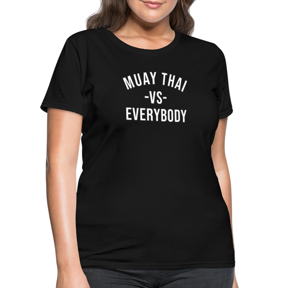 Muay Thai vs Everybody Women's T-Shirt - black