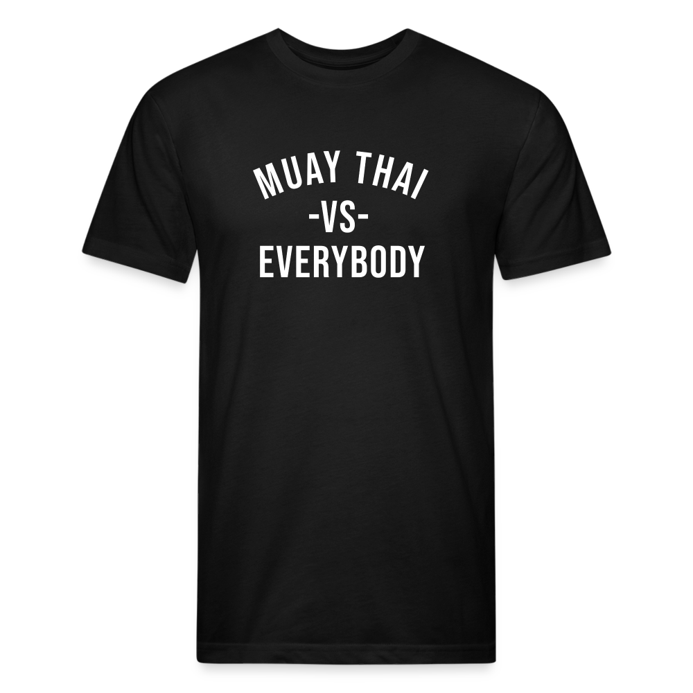 Muay Thai vs Everybody  T-Shirt by Next Level - black