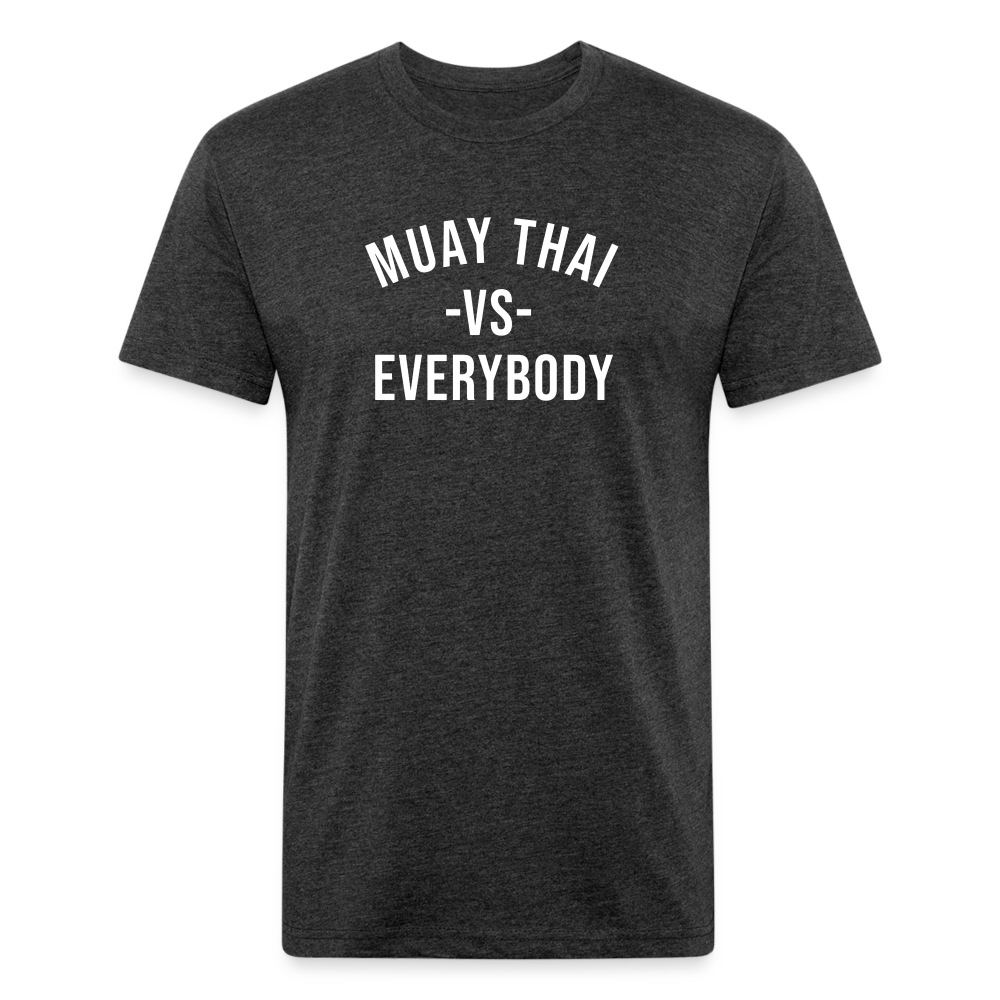 Muay Thai vs Everybody  T-Shirt by Next Level - heather black